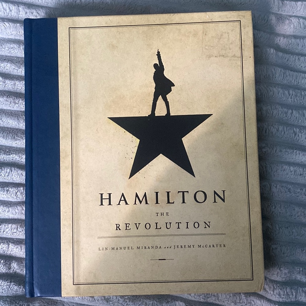 Hamilton The Revolution. Book by Lin-Manuel Miranda and Jeremy McCarter